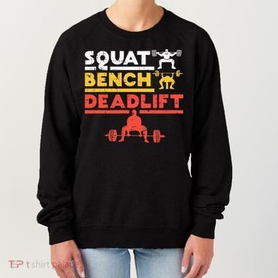 Powerlifting Squat Bench Deadlift Weightlifting Women's Sweatshirt