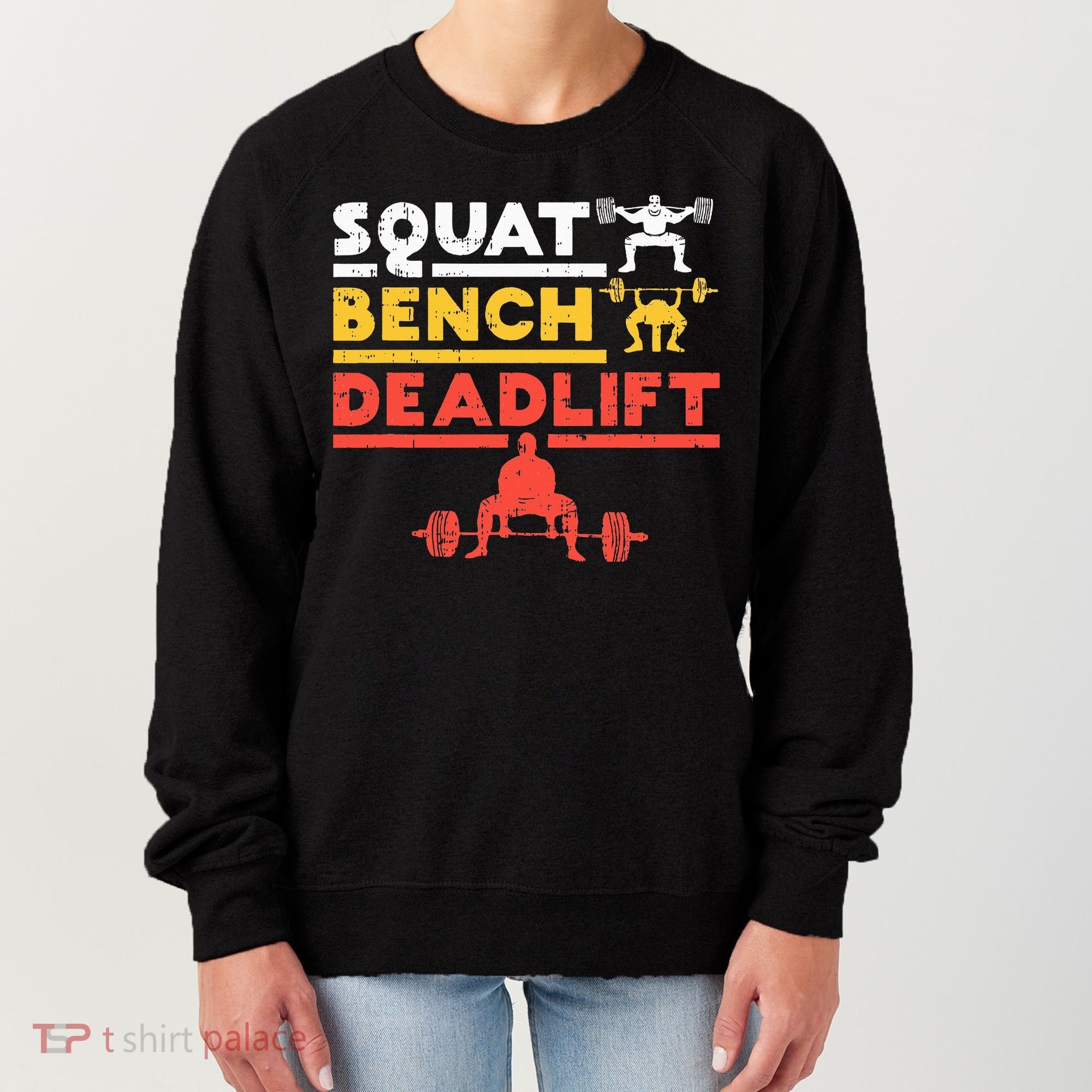 Powerlifting Squat Bench Deadlift Weightlifting Women's Sweatshirt