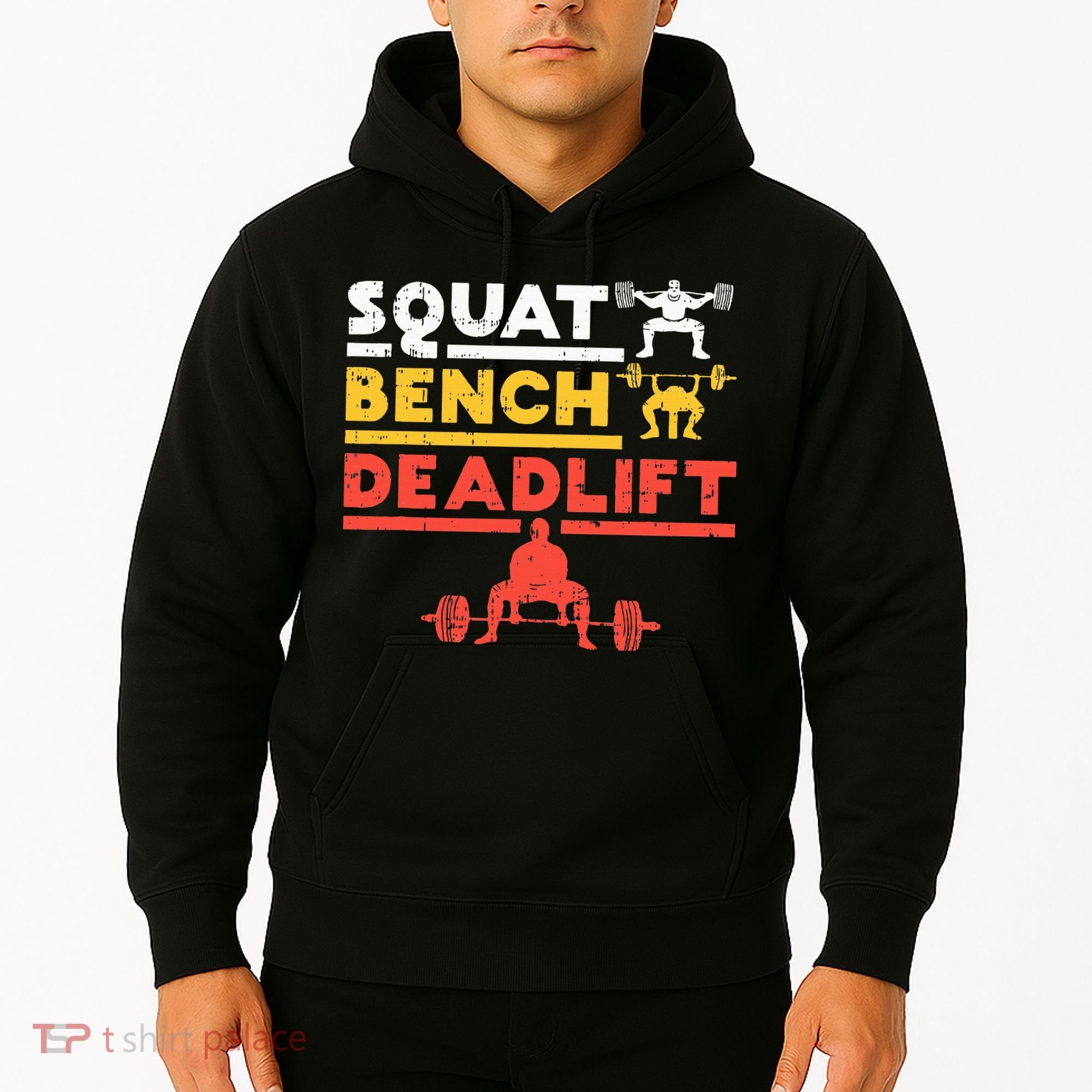 Powerlifting Squat Bench Deadlift Weightlifting Hoodie