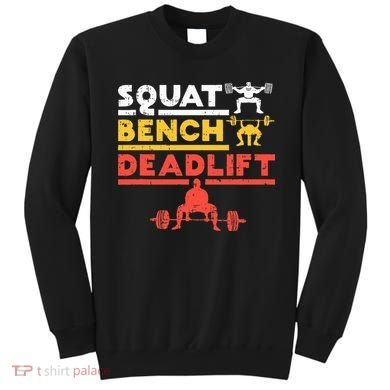 Powerlifting Squat Bench Deadlift Weightlifting Sweatshirt