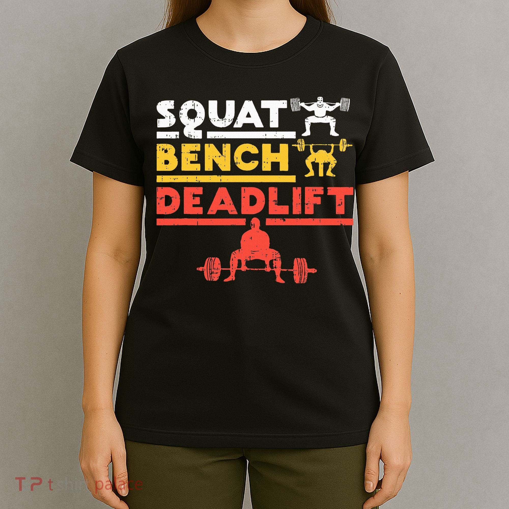 Powerlifting Squat Bench Deadlift Weightlifting T-Shirt