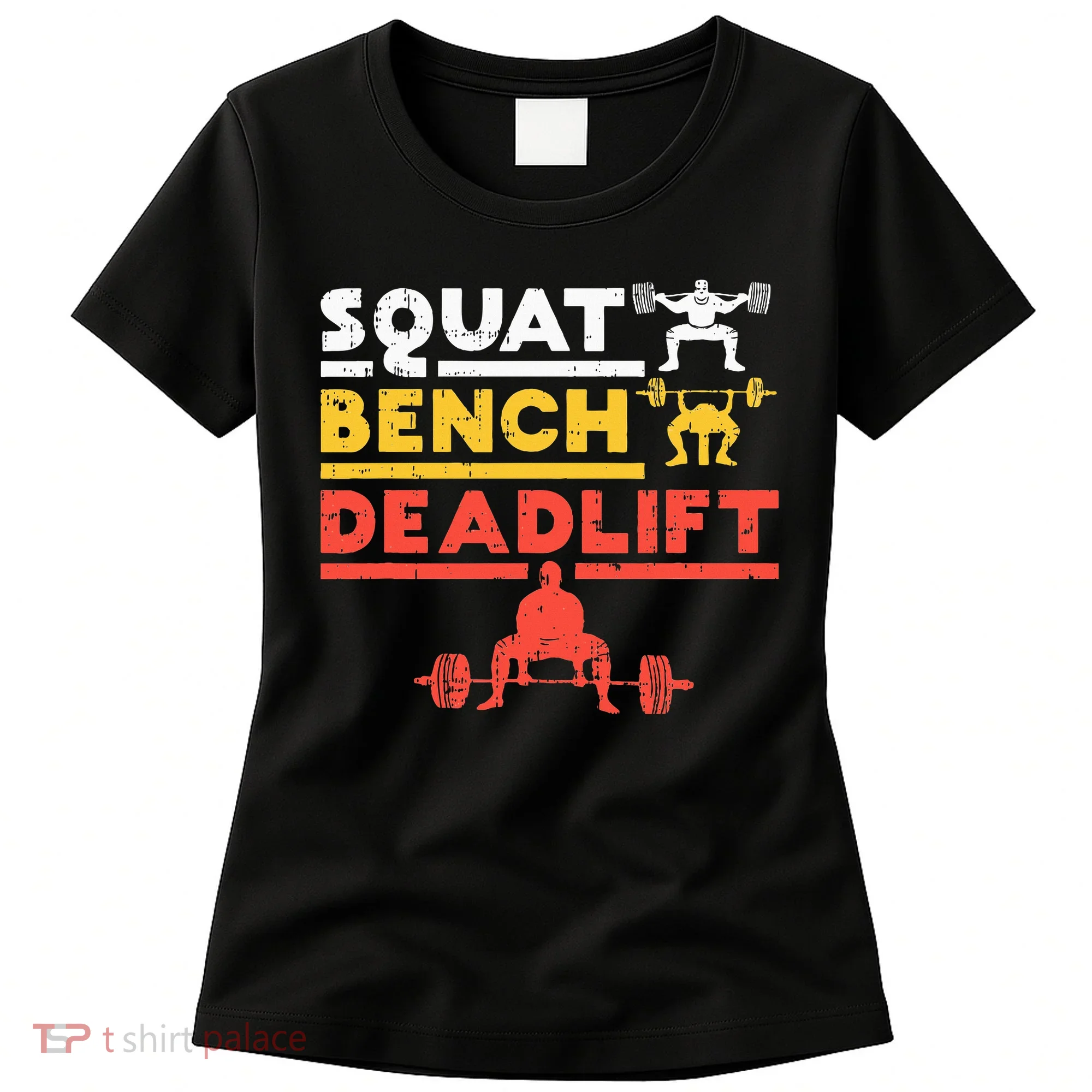 Powerlifting Squat Bench Deadlift Weightlifting Women's T-Shirt