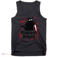 Problem Solved Bloody Funny Black Cat With Knife Cat Lovers Tank Top thumb 0