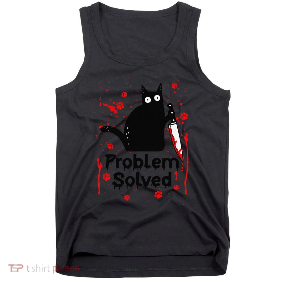 Problem Solved Bloody Funny Black Cat With Knife Cat Lovers Tank Top
