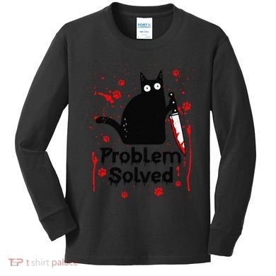 Problem Solved Bloody Funny Black Cat With Knife Cat Lovers Kids Long Sleeve Shirt
