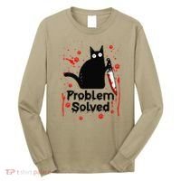 Problem Solved Bloody Funny Black Cat With Knife Cat Lovers Long Sleeve Shirt thumb 0