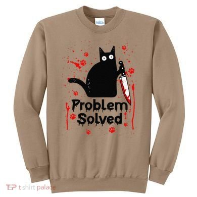 Problem Solved Bloody Funny Black Cat With Knife Cat Lovers Sweatshirt