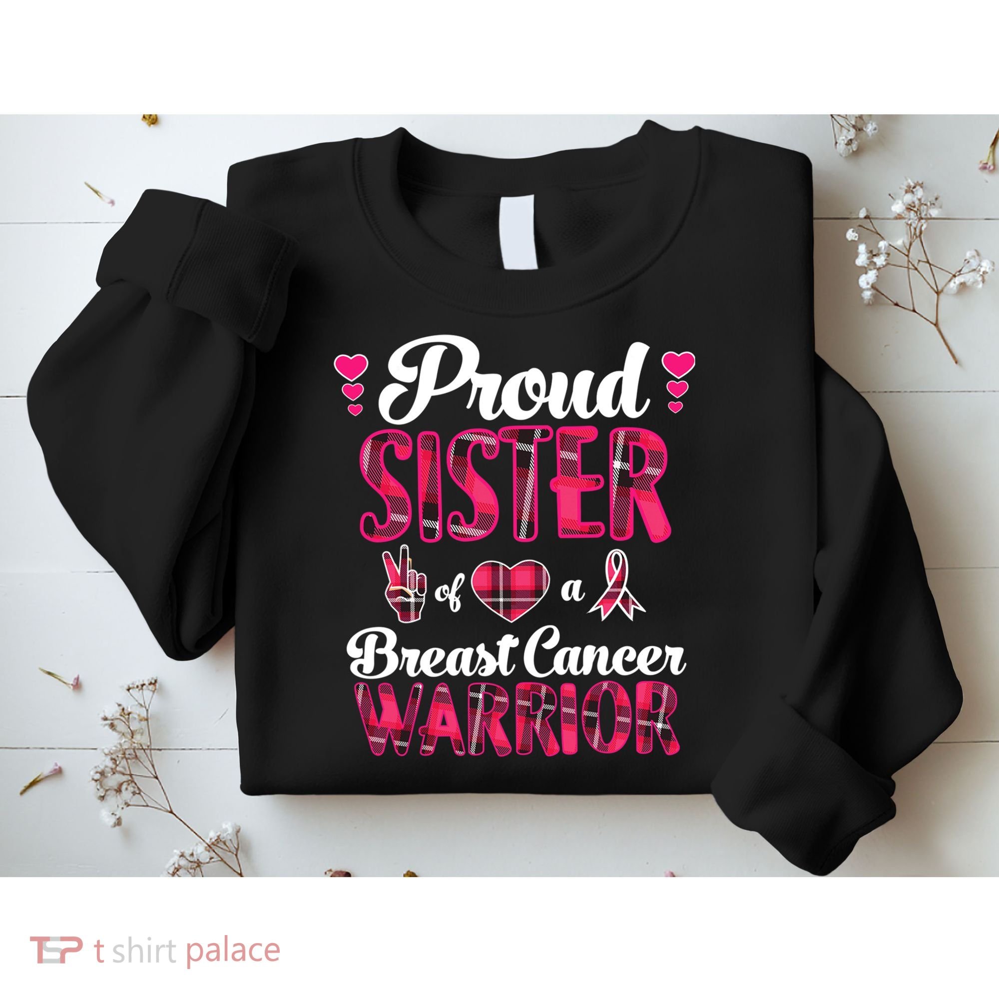 Proud Sister Breast Cancer Awareness Warrior Pink Ribbon Sweatshirt