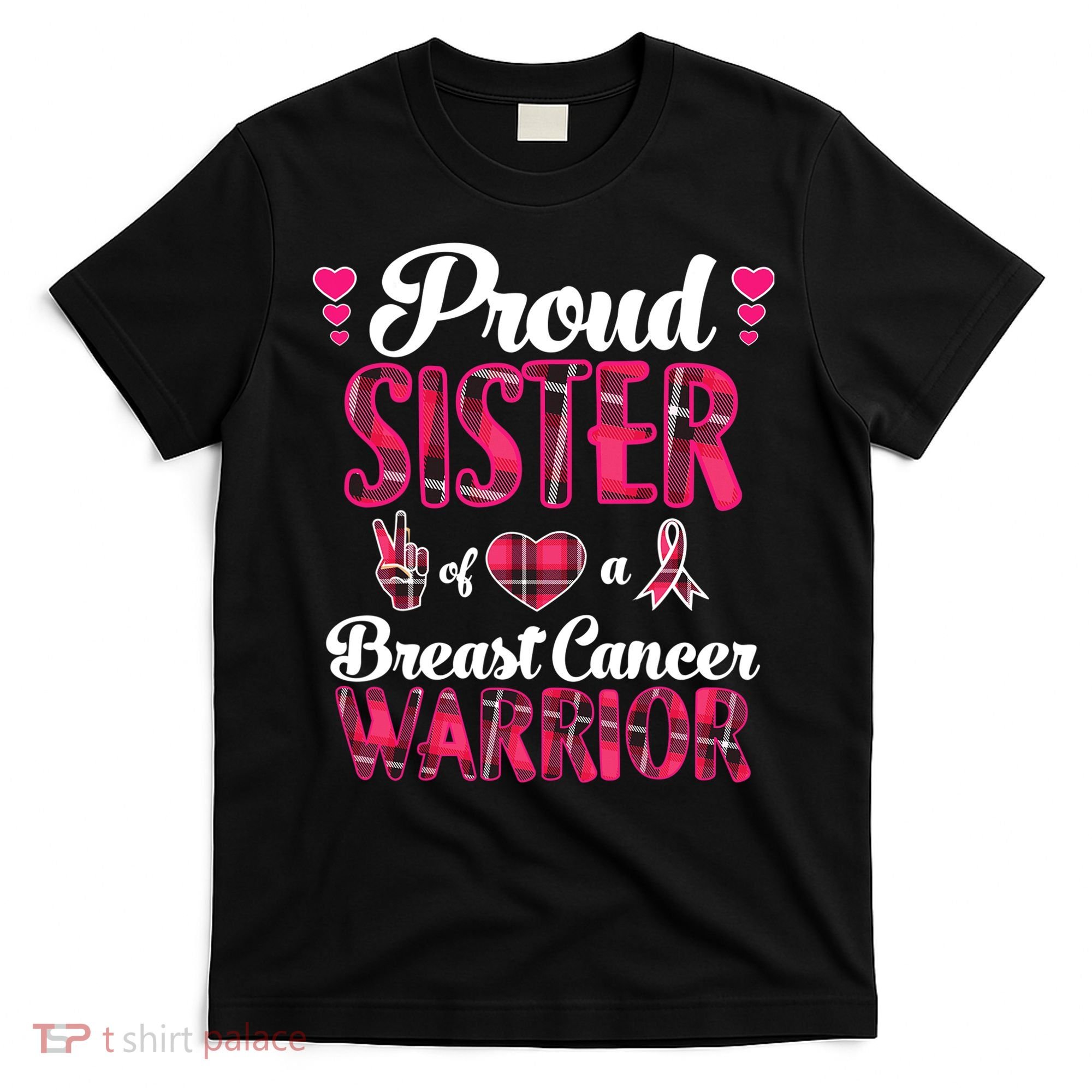 Proud Sister Breast Cancer Awareness Warrior Pink Ribbon T-Shirt