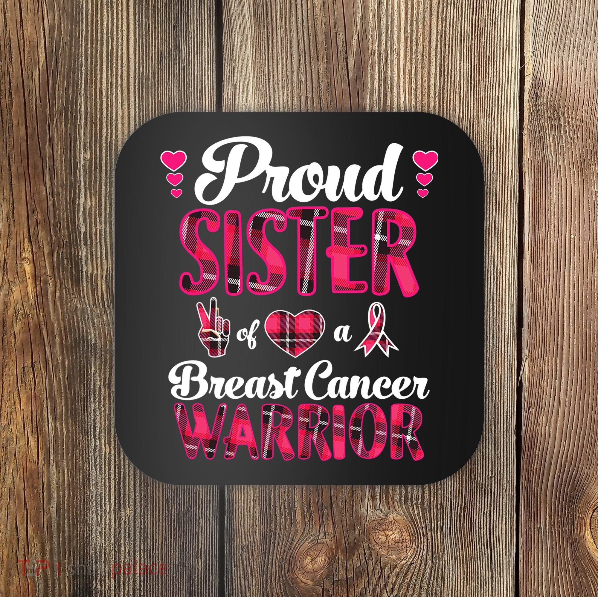 Proud Sister Breast Cancer Awareness Warrior Pink Ribbon Coaster