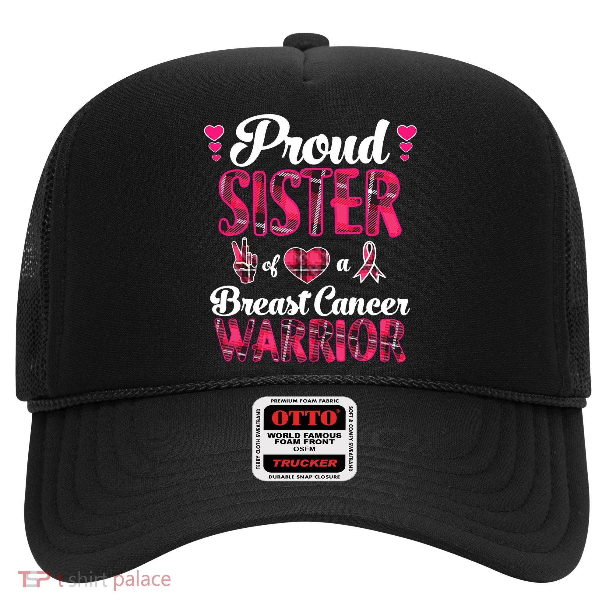 Proud Sister Breast Cancer Awareness Warrior Pink Ribbon Hat