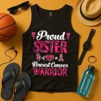 Proud Sister Breast Cancer Awareness Warrior Pink Ribbon Tank Top thumb 4