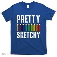Pretty Sketchy Color Pencils Cool Painter Artist Art Teacher Cool Gift T-Shirt thumb 0