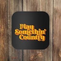 Play Something Country Music Saying Funny Retro 70S Coaster thumb 0