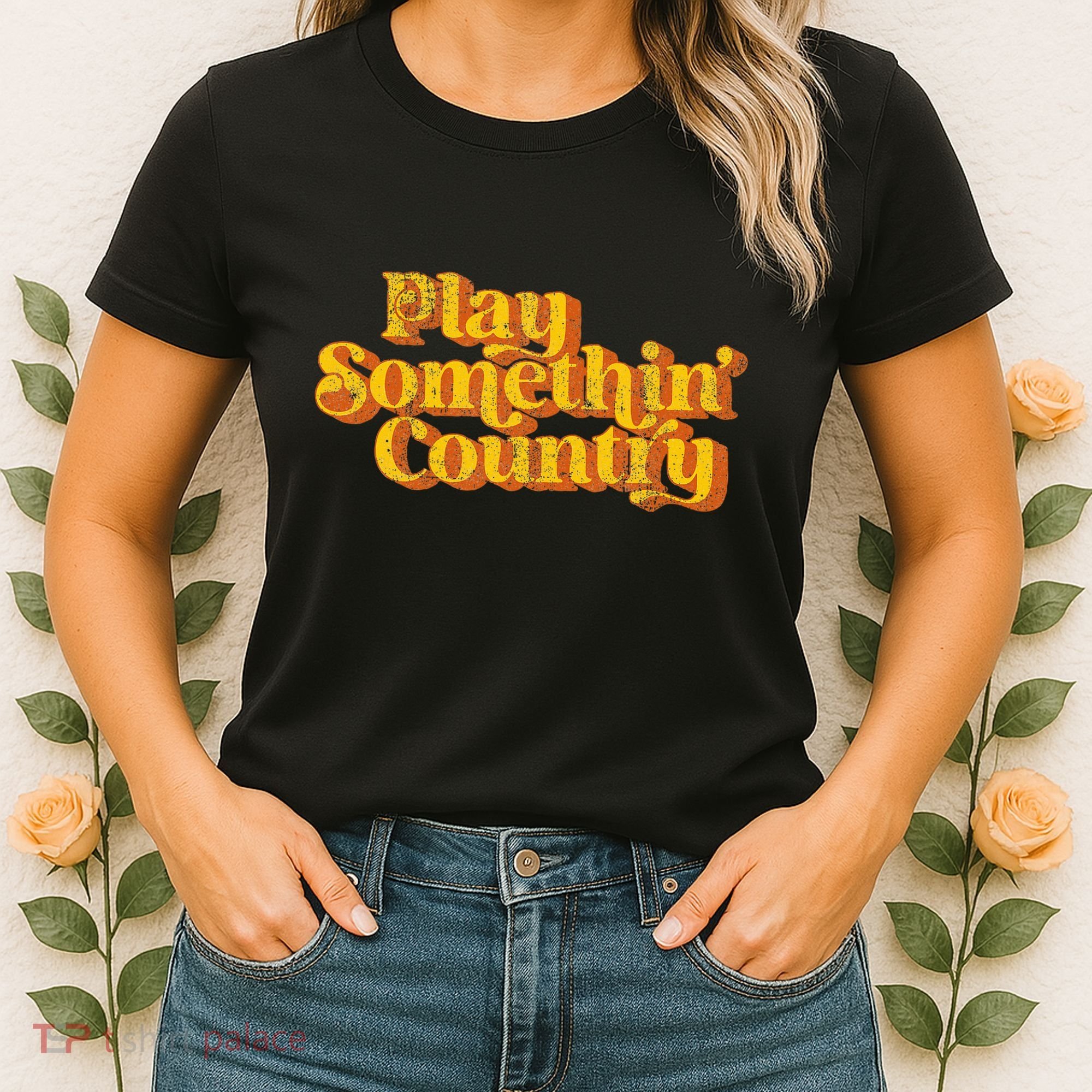 Play Something Country Music Saying Funny Retro 70S Women's T-Shirt