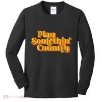 Play Something Country Music Saying Funny Retro 70S Kids Long Sleeve Shirt thumb 0