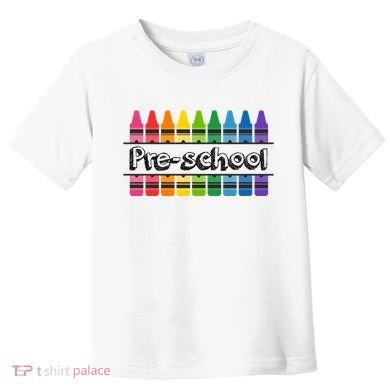 Pre School Colorful Crayons Back To School Toddler T-Shirt