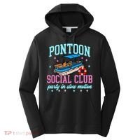 Pontoon Social Club Party In Slow Motion Pontoon Boat Performance Fleece Hoodie thumb 0