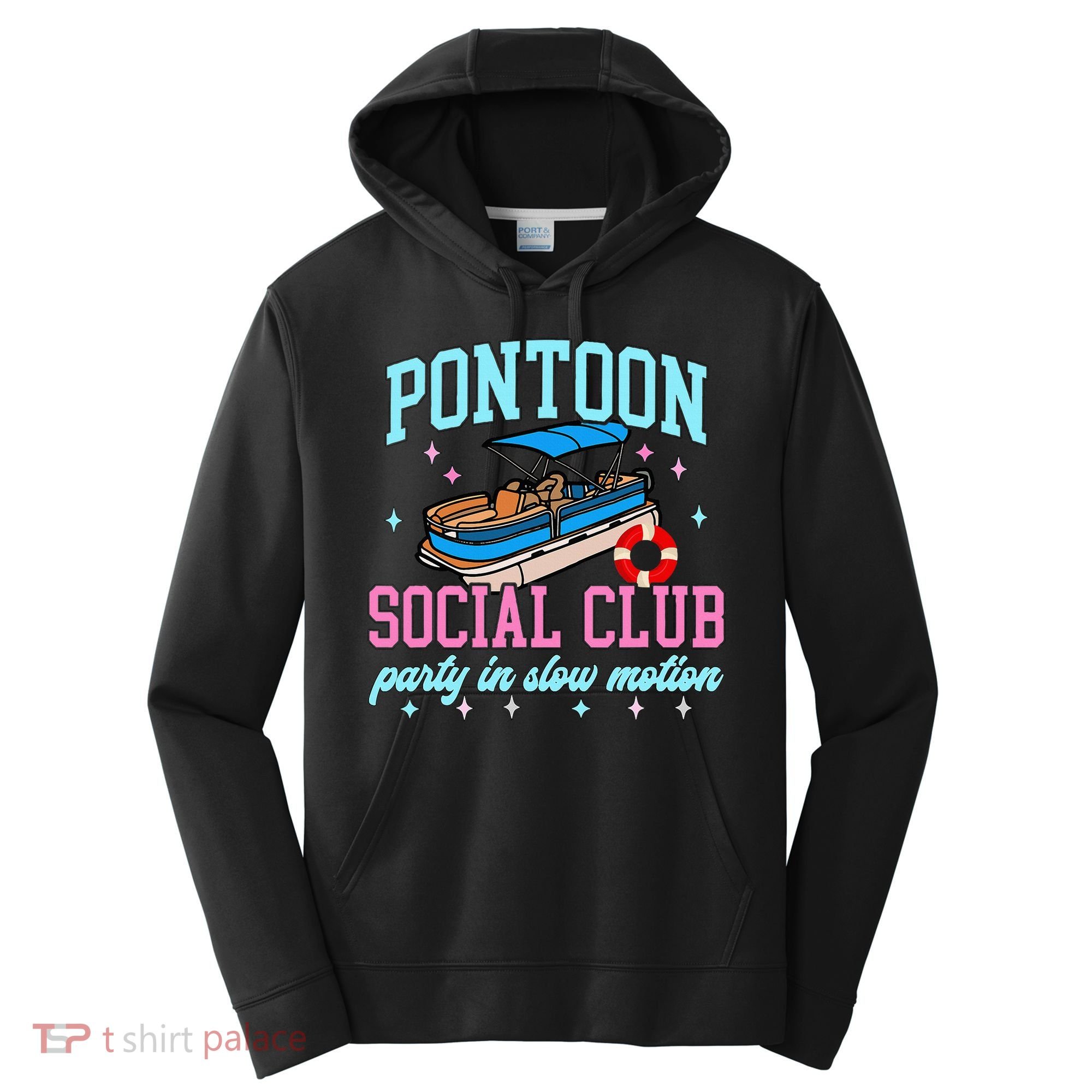 Pontoon Social Club Party In Slow Motion Pontoon Boat Performance Fleece Hoodie