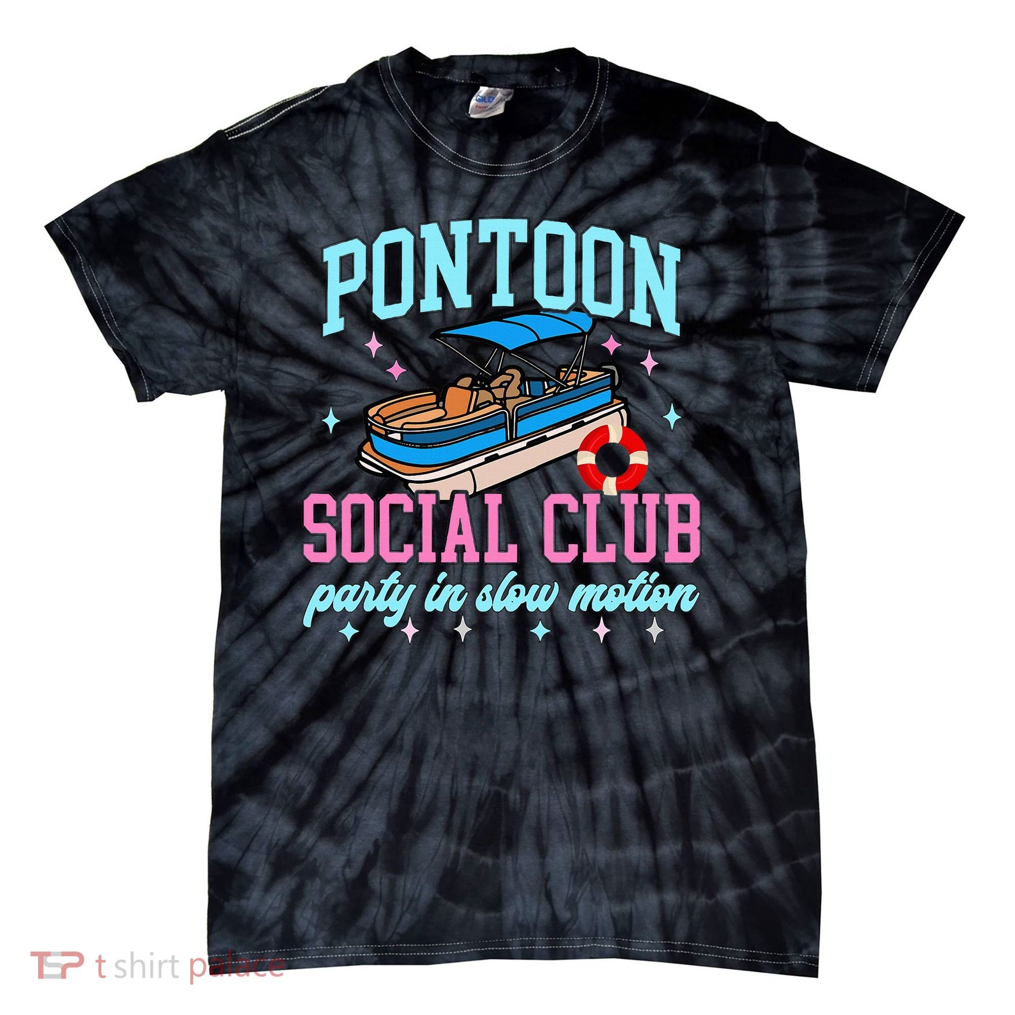 Pontoon Social Club Party In Slow Motion Pontoon Boat Tie-Dye T-Shirt