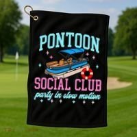 Pontoon Social Club Party In Slow Motion Pontoon Boat Golf Towel thumb 1