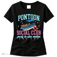 Pontoon Social Club Party In Slow Motion Pontoon Boat Women's T-Shirt thumb 0