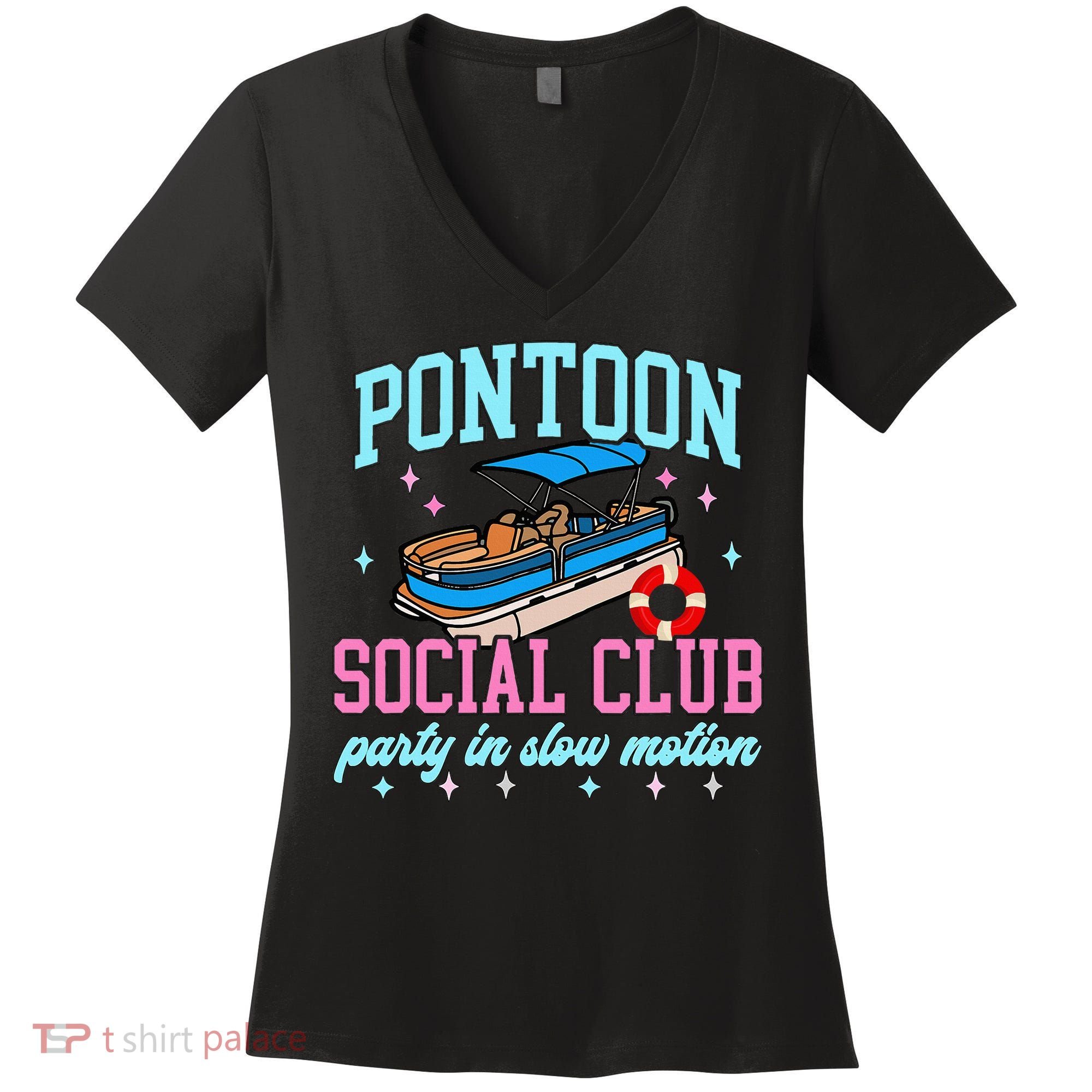 Pontoon Social Club Party In Slow Motion Pontoon Boat Women's V-Neck T-Shirt