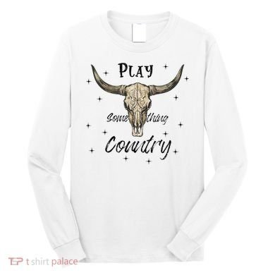 Play Something Country Long Sleeve Shirt