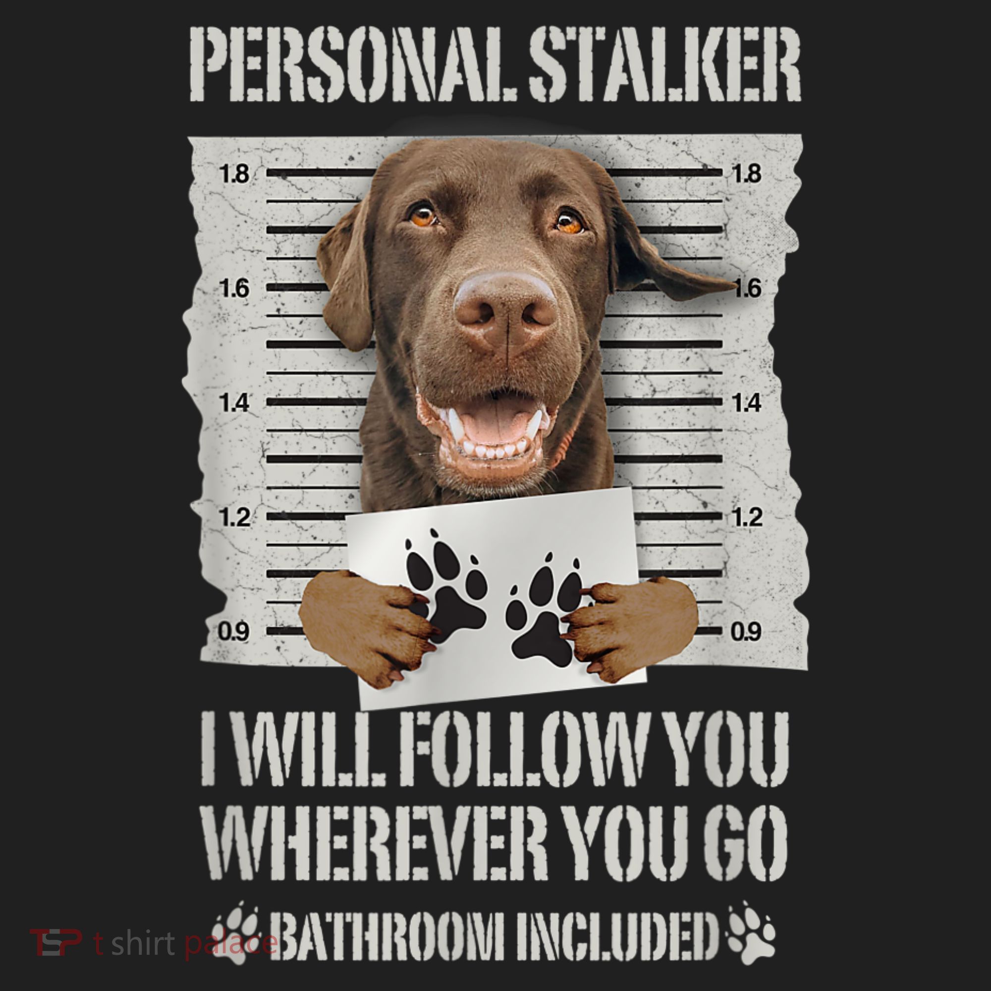 Personal Stalker Chocolate Labrador Lab Women's Sweatshirt