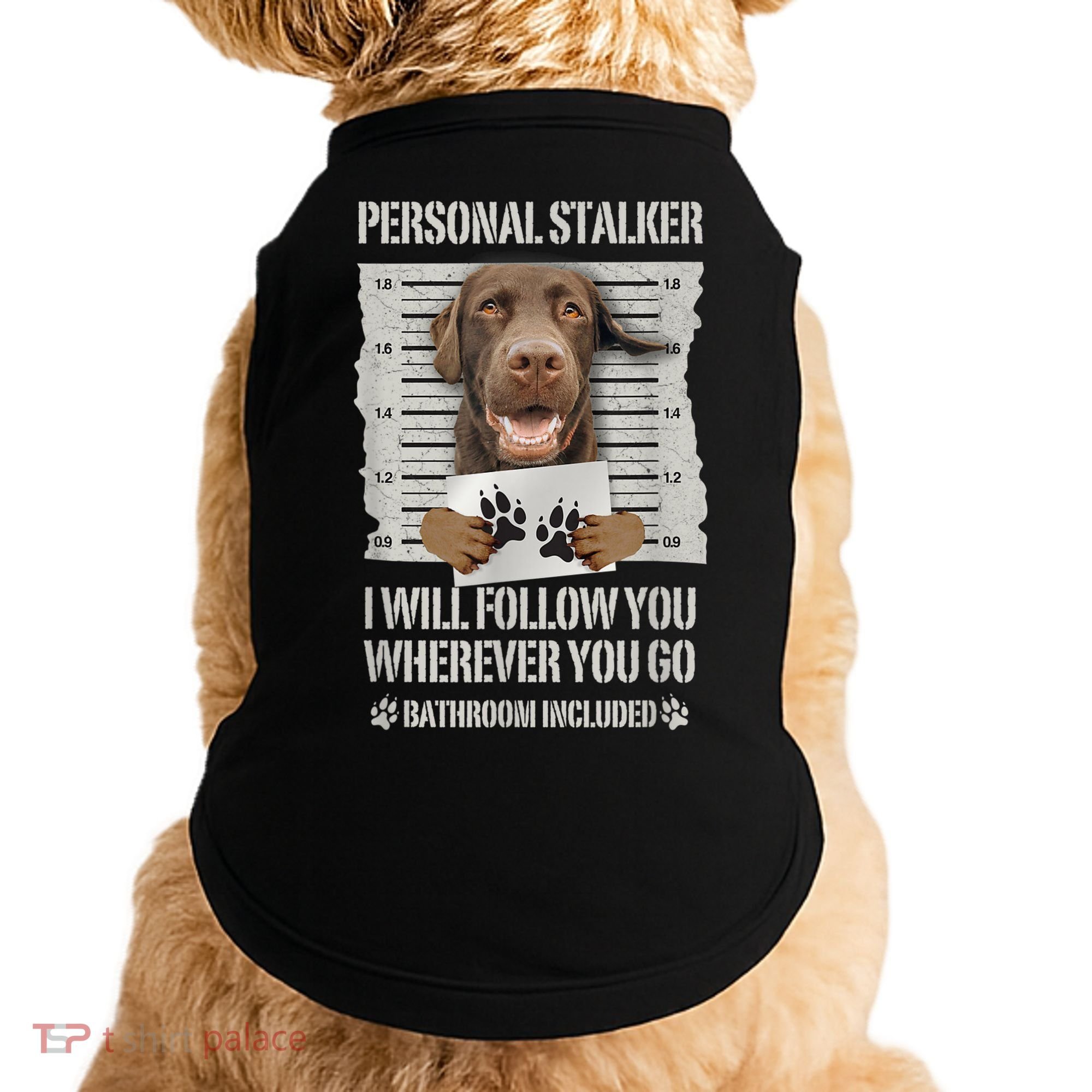 Personal Stalker Chocolate Labrador Lab Doggie Tank