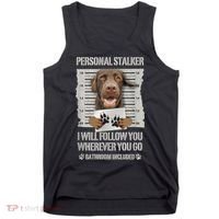 Personal Stalker Chocolate Labrador Lab Tank Top thumb 0