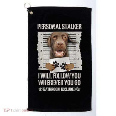 Personal Stalker Chocolate Labrador Lab Golf Towel