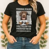 Personal Stalker Chocolate Labrador Lab Women's T-Shirt thumb 2
