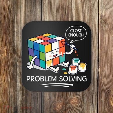 Problem Solving Close Enough Coaster