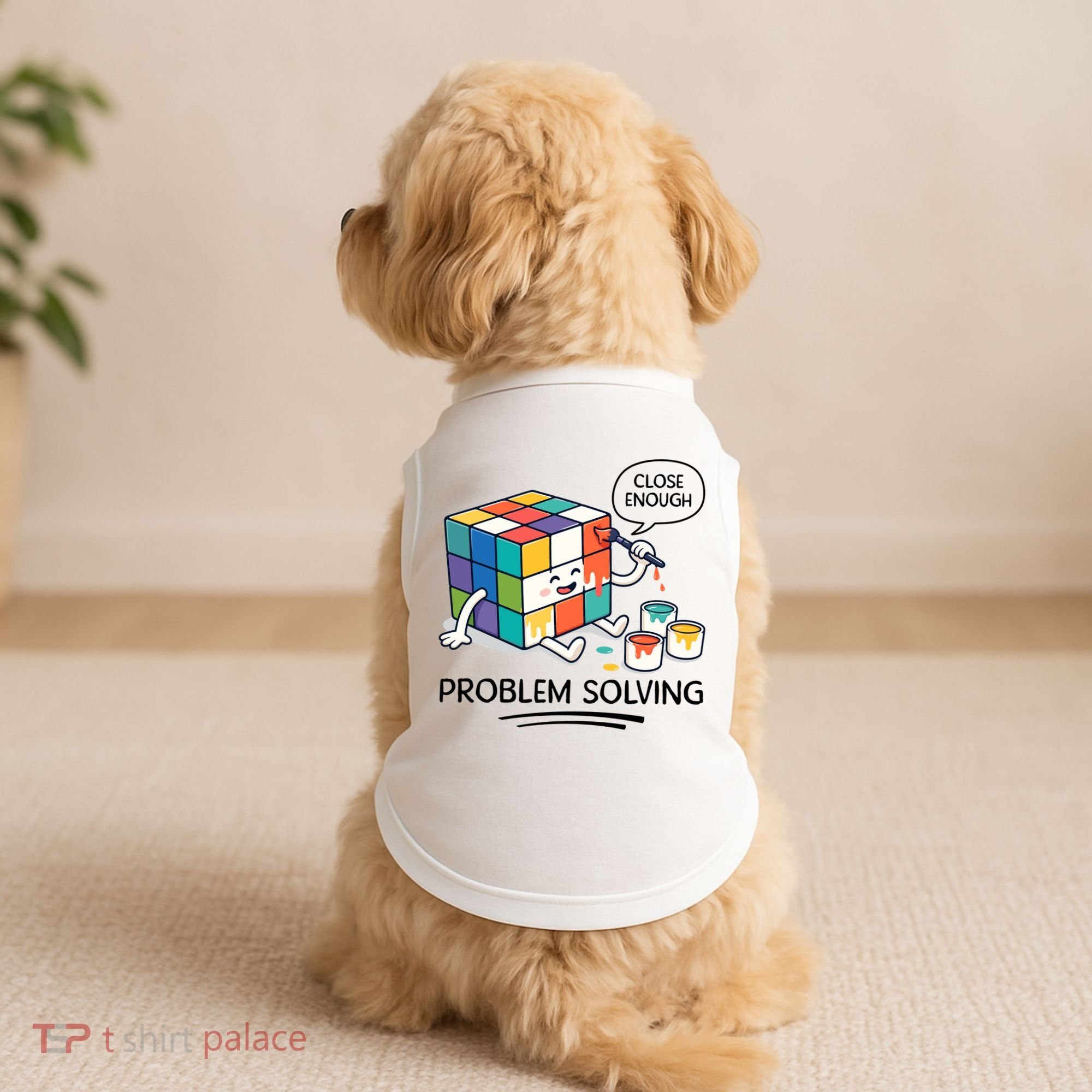 Problem Solving Close Enough Doggie Tank
