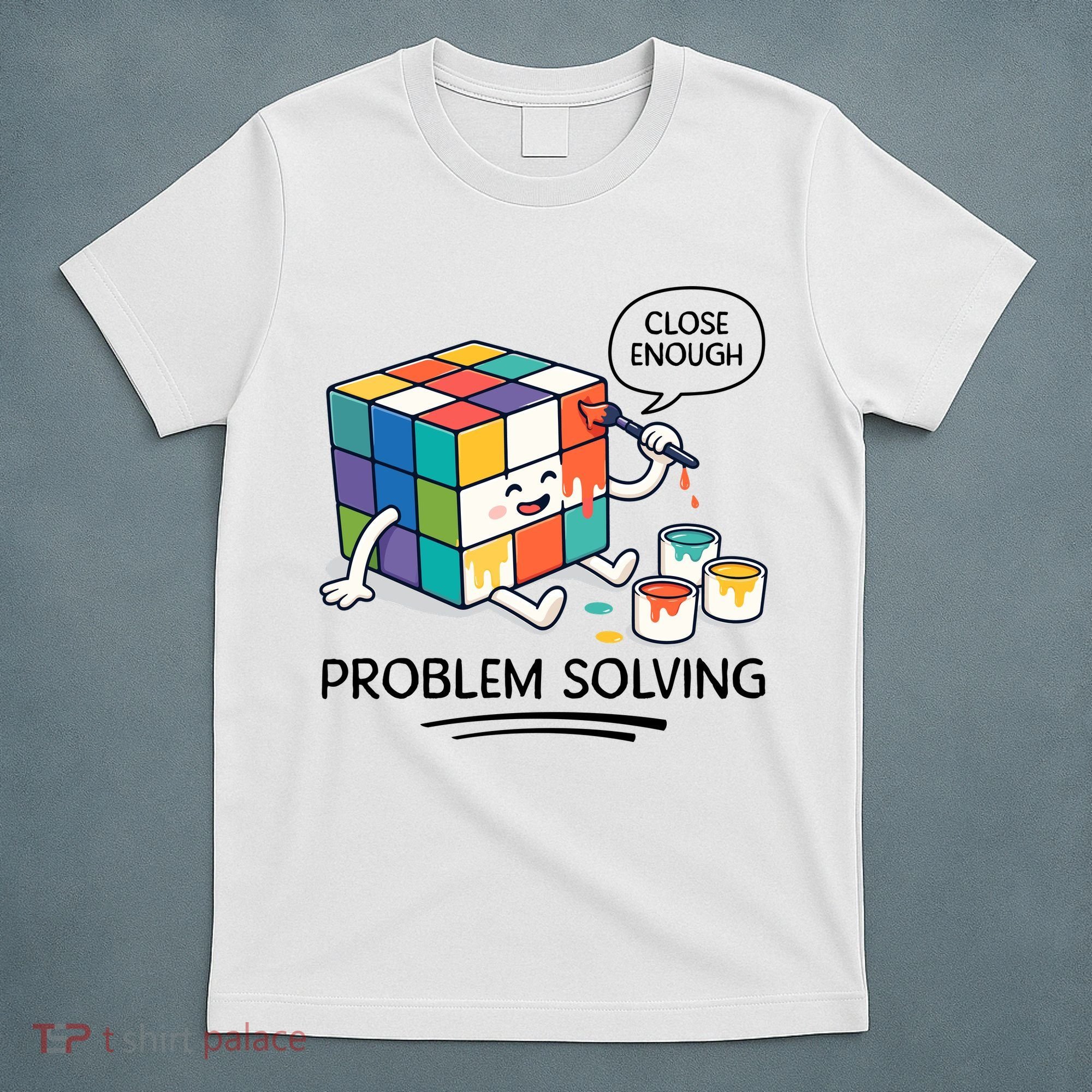 Problem Solving Close Enough T-Shirt