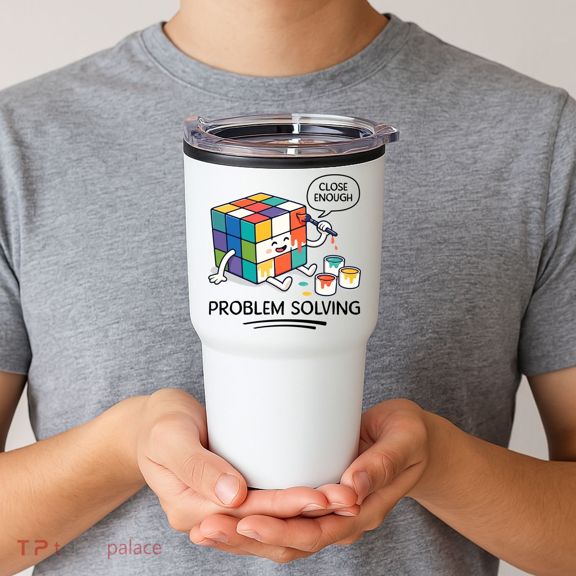 Problem Solving Close Enough Tumbler