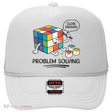 Problem Solving Close Enough Hat