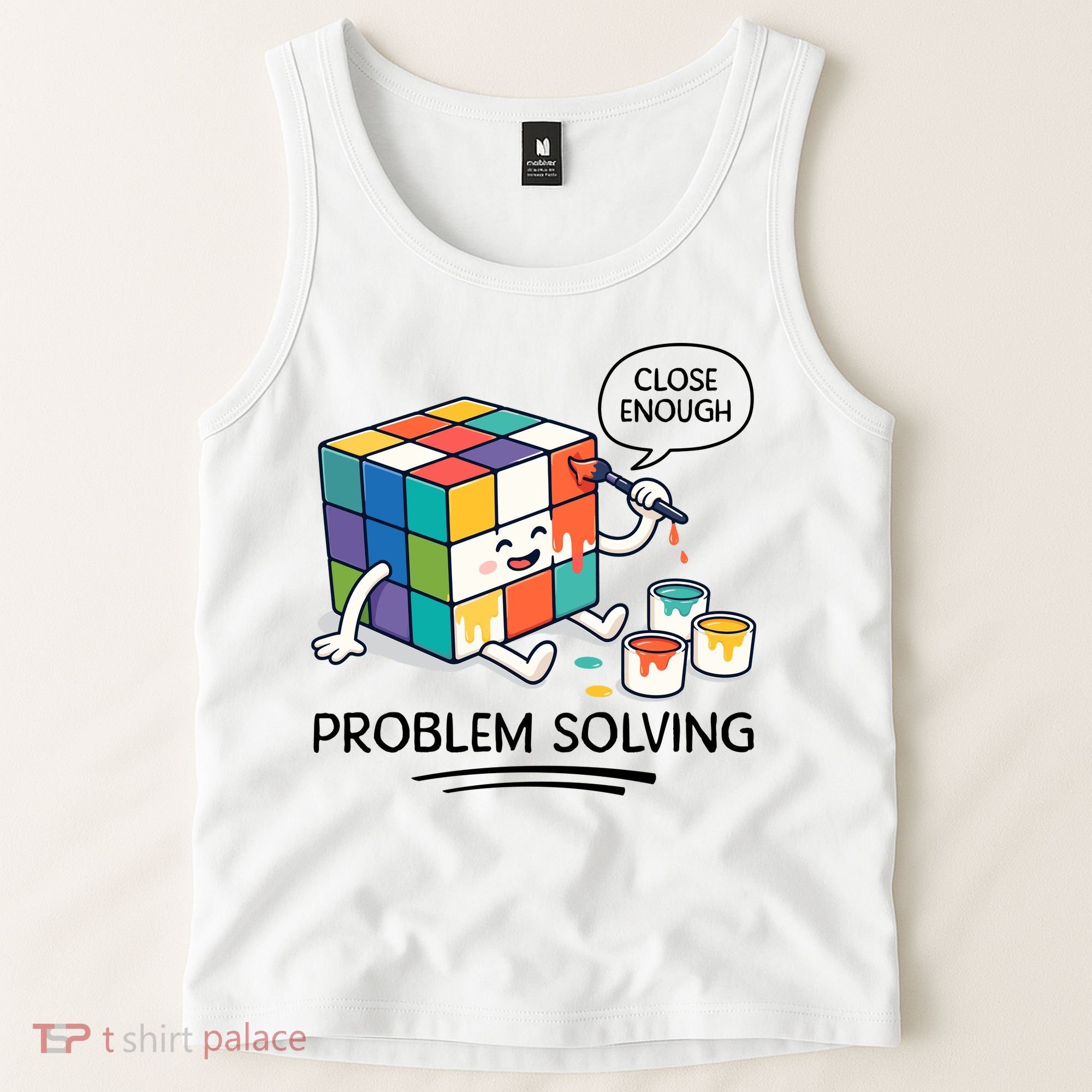 Problem Solving Close Enough Tank Top