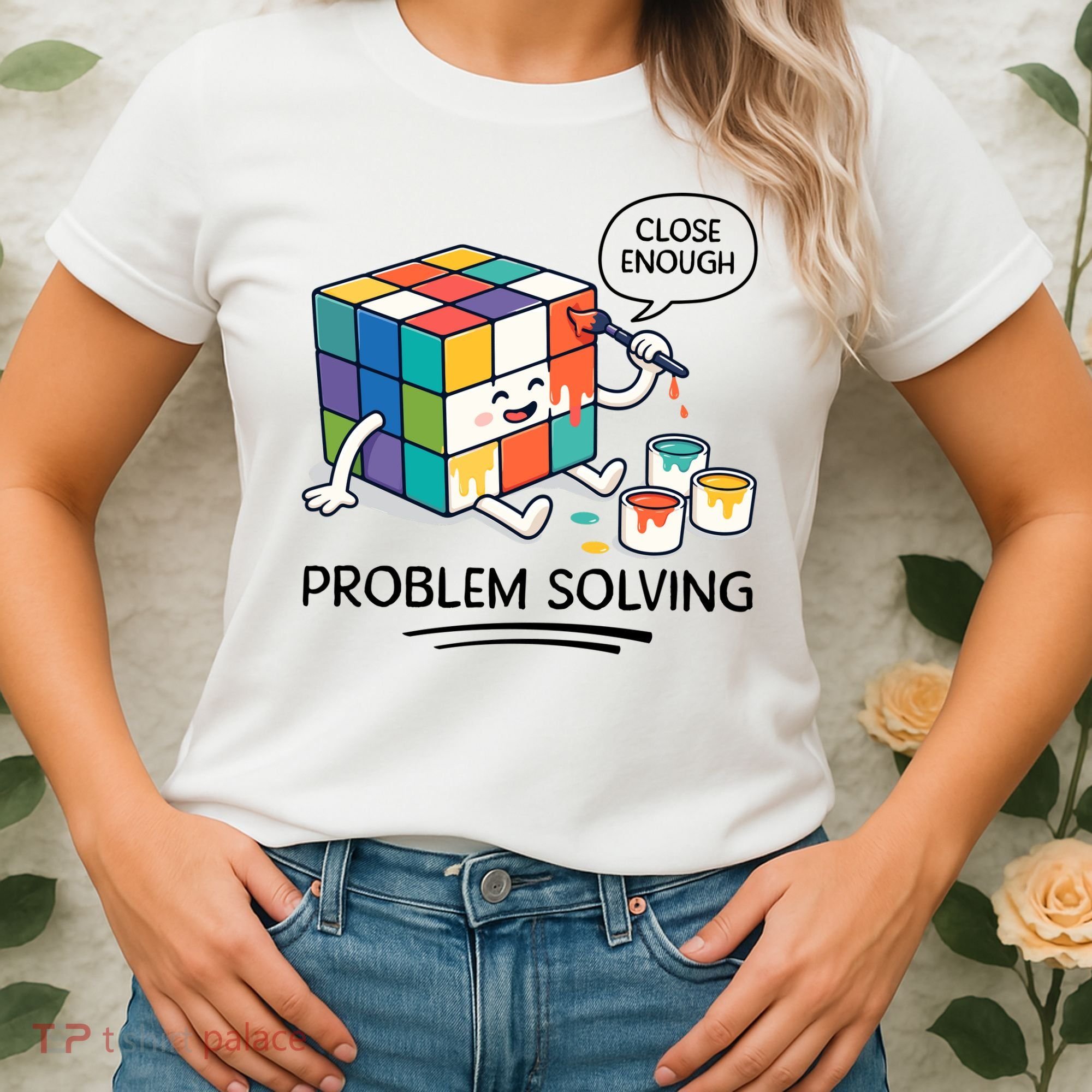 Problem Solving Close Enough Women's T-Shirt