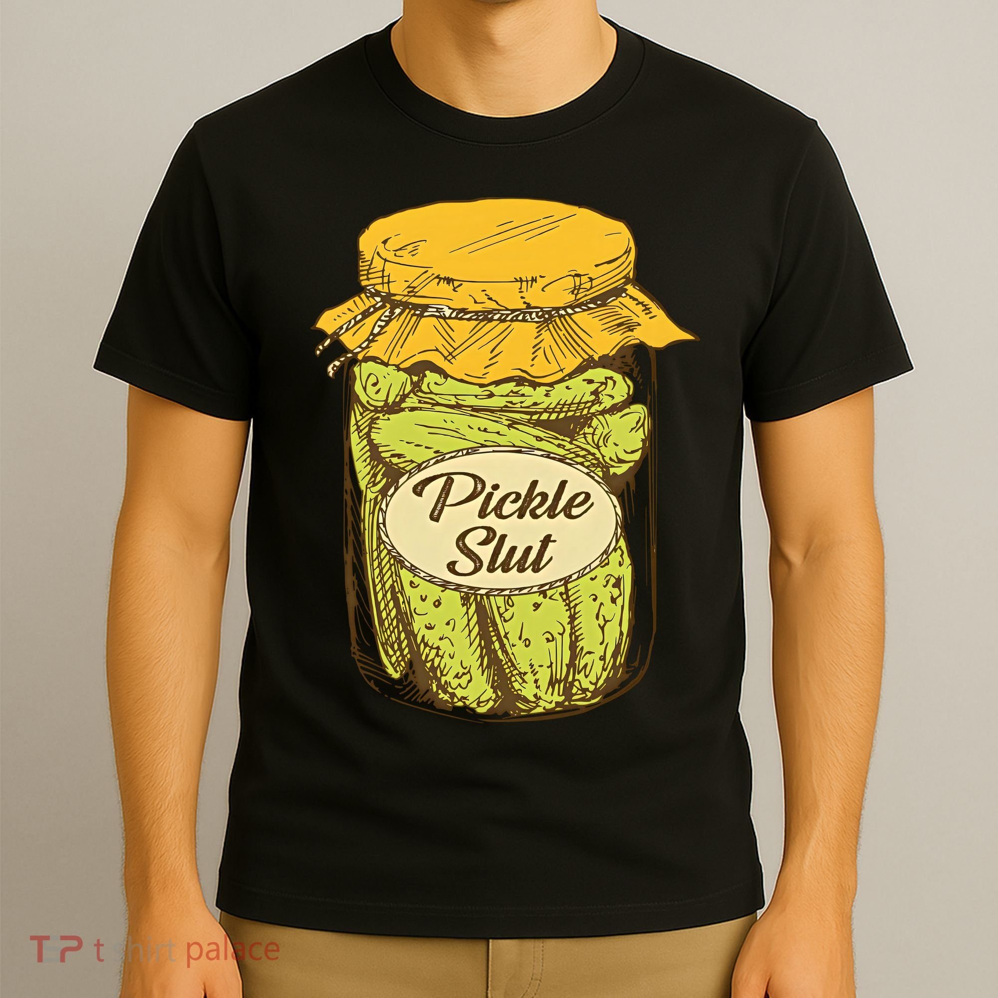 Pickle Slut Canned Pickles Pickle Lovers Pickle Art T-Shirt