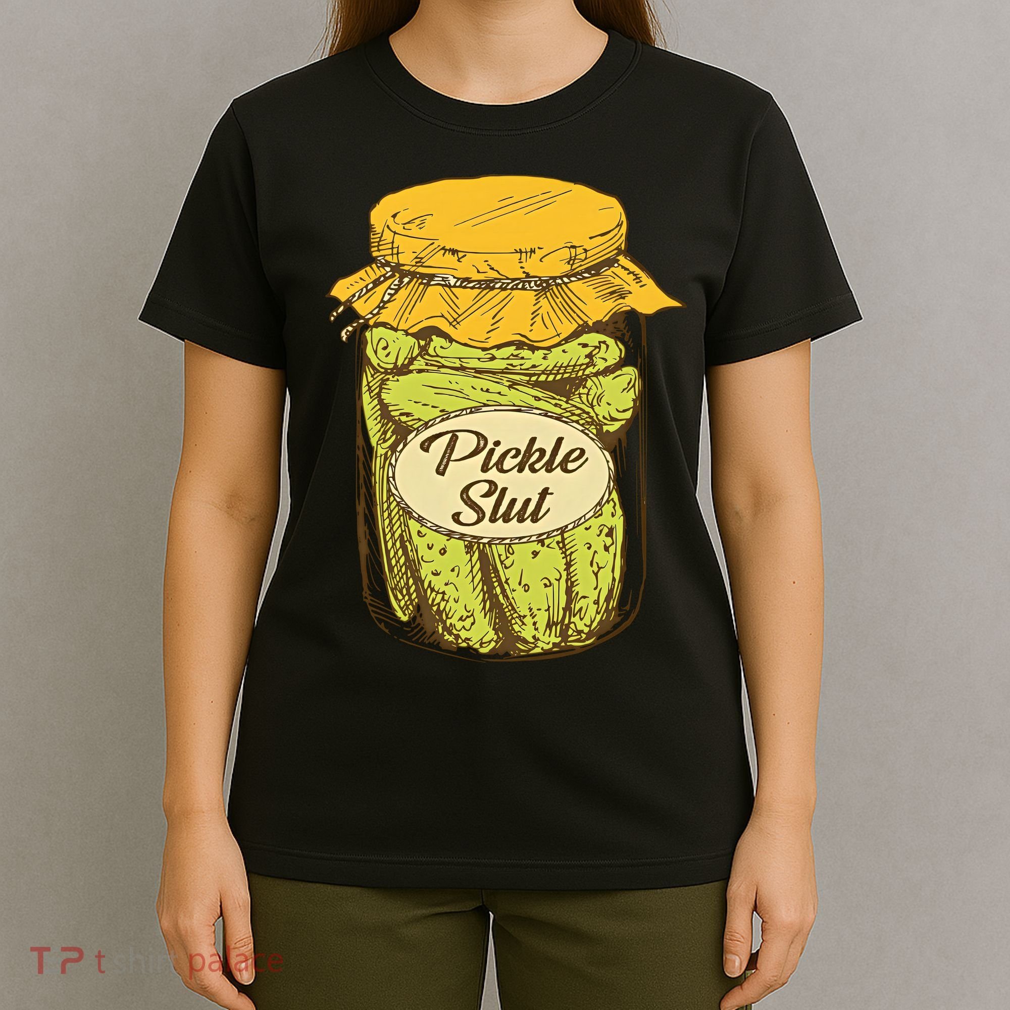 Pickle Slut Canned Pickles Pickle Lovers Pickle Art T-Shirt