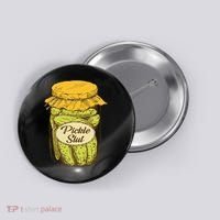 Pickle Slut Canned Pickles Pickle Lovers Pickle Art Button thumb 0