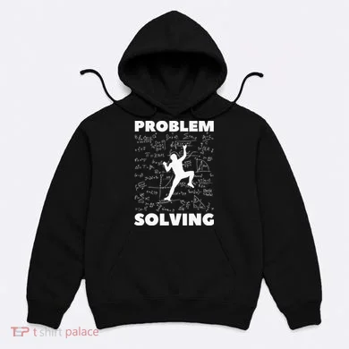 Problem Solving Climber Gift Rock Climbing Bouldering Pun Hoodie
