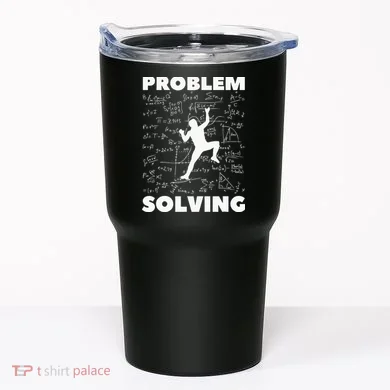 Problem Solving Climber Gift Rock Climbing Bouldering Pun Tumbler