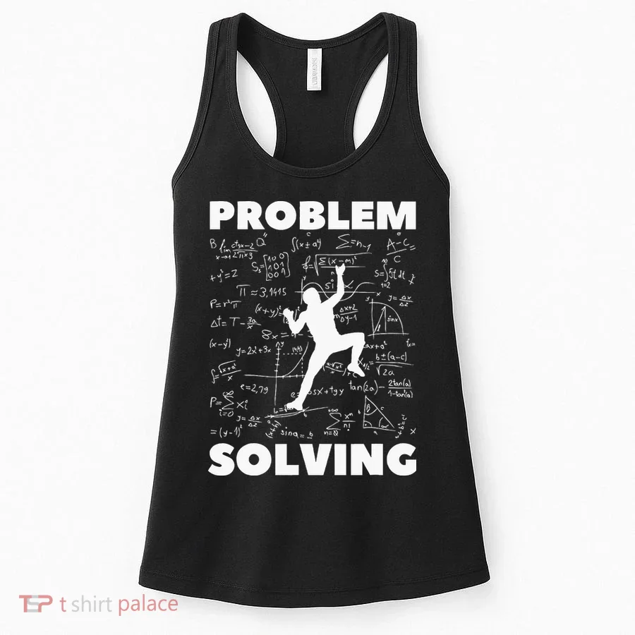 Problem Solving Climber Gift Rock Climbing Bouldering Pun Women's Tank Top