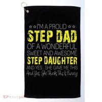 Proud Step Dad Father Day Gift For Stepdad From Stepdaughter Gift Golf Towel thumb 0