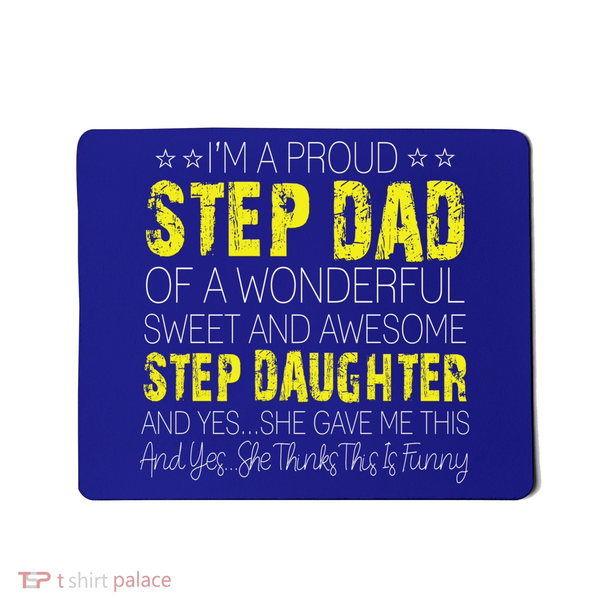 Proud Step Dad Father Day Gift For Stepdad From Stepdaughter Gift Mousepad