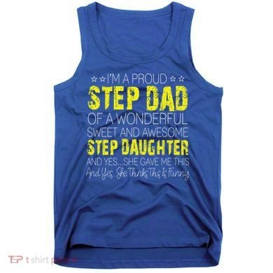 Proud Step Dad Father Day Gift For Stepdad From Stepdaughter Gift Tank Top