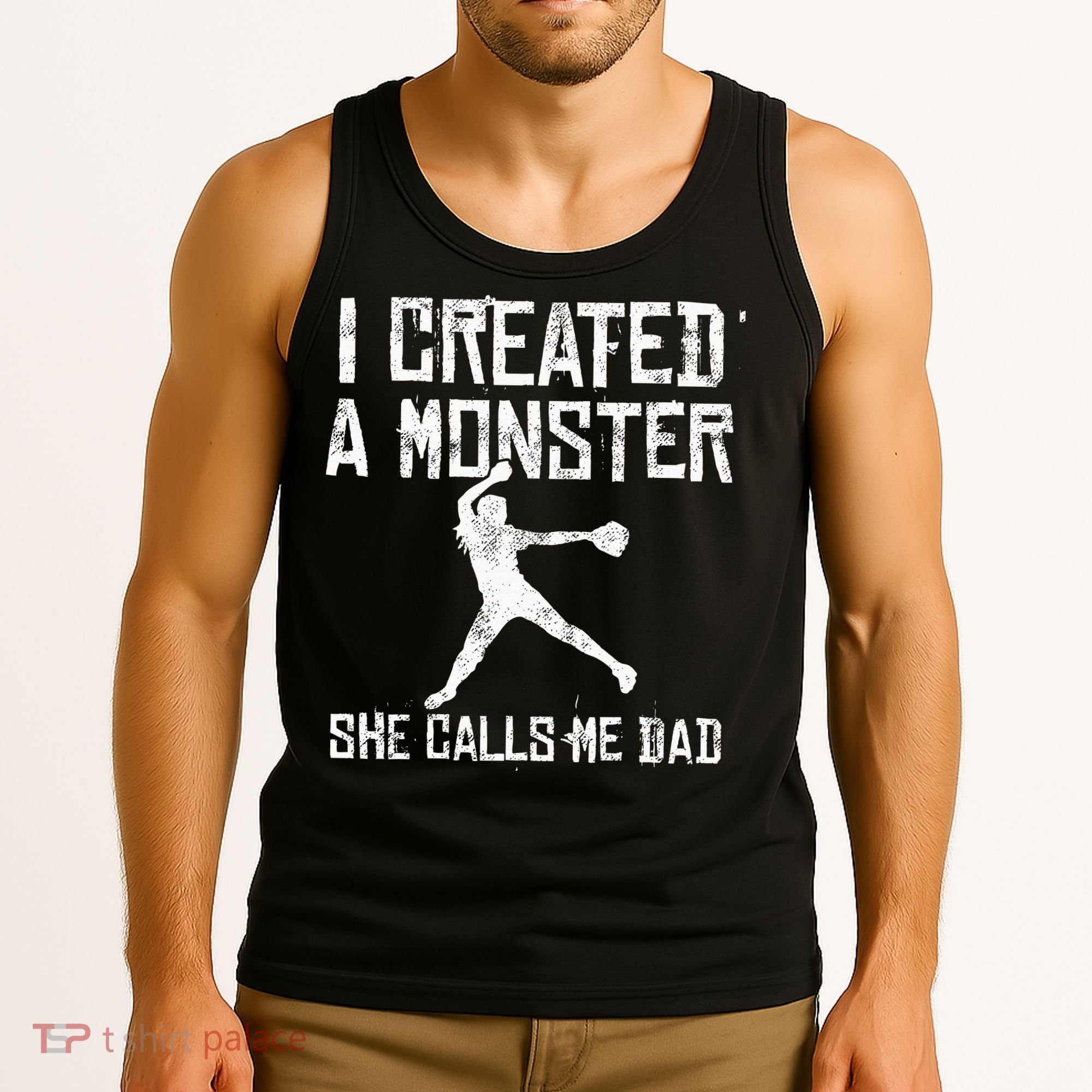 Proud Softball Dad I Created A Monster She Calls Me Dad Tank Top